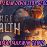 FORGE OF WEALTH GACOR, RASAKAN HOKI TANPA BATAS